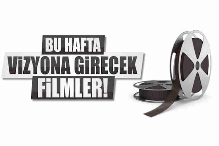 Sinemalarda bu hafta 6 film vizyona giriyor...