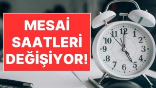 Milyonları İlgilendiren Karar: Mesai Saati Değişikliğinde Detaylar Ortaya Çıktı!