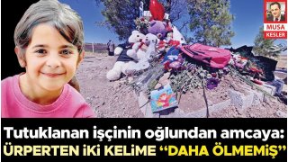 Tutuklanan işçinin oğlundan amcaya: ‘Daha ölmemiş’