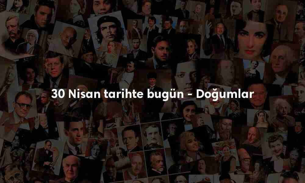 30 Nisan Tarihte Bugün