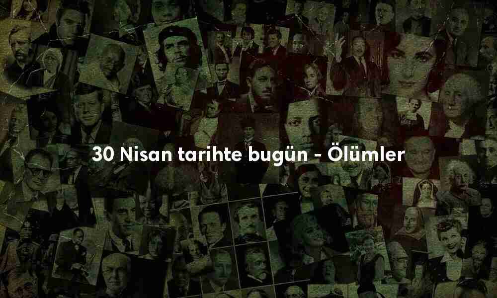 30 Nisan Tarihte Bugün